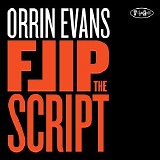 Orrin Evans - Flip The Script