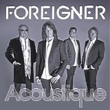 Foreigner - Acoustique