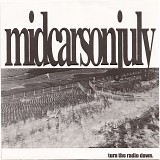 Mid Carson July - Turn The Radio Down