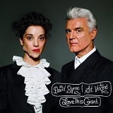 David Byrne & St.Vincent - Love This Giant