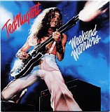 Ted Nugent - Weekend Warriors