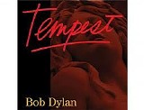 Bob Dylan - Tempest