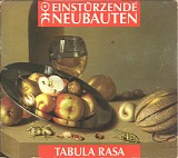 EinstÃ¼rzende Neubauten - Tabula Rasa