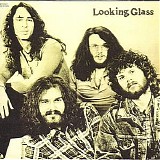 Looking Glass - Looking Glass