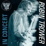 Robin Trower - In Concert