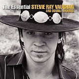 Stevie Ray Vaughan - The Essential Stevie Ray Vaughan And Double Trouble