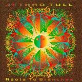 Jethro Tull - Roots To Branches