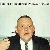 Bruce Hornsby - Spirit Trail