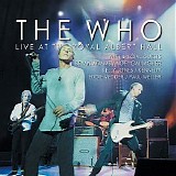The Who - Live At The Royal Albert Hall