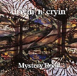 Drivin' n' Cryin' - Mystery Road