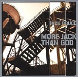 Jack Bruce - More Jack Than God