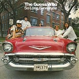 The Guess Who - So Long, Bannatyne