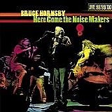Bruce Hornsby - Here Come The Noise Makers