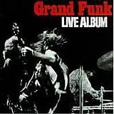 Grand Funk Railroad - Live Album