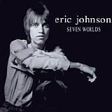 Eric Johnson - Seven Worlds