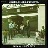 Creedence Clearwater Revival - Willy And The Poor Boys