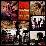 Grand Funk Railroad - Live: The 1971 Tour