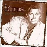 Peter Cetera - One Clear Voice