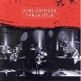 King Crimson - THRaKaTTaK