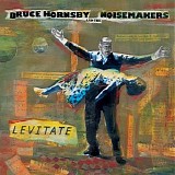 Bruce Hornsby - Levitate