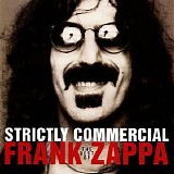 Frank Zappa - Strictly Commercial: The Best Of Frank Zappa