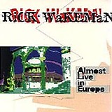 Rick Wakeman - Almost Live in Europe