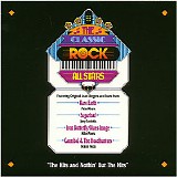 The Classic Rock All-Stars - The Hits And Nothin' But The Hits