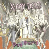 X-Ray Dog - XRCD11 - Dog Party