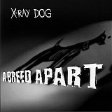 X-Ray Dog - XRCD08 - A Breed Apart