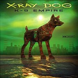 X-Ray Dog - K-9 Empire I [Drama] - [256]