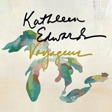Kathleen Edwards - Voyageur