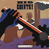 Big Country - Steeltown