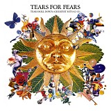 Tears For Fears - Tears Roll Down (Greatest Hits 82-92)
