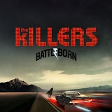 The Killers - Battle Born [Deluxe Edition]