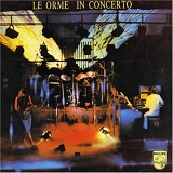 Le Orme - In Concerto