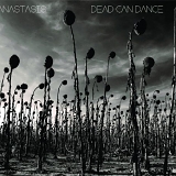 Dead Can Dance - Anastasis