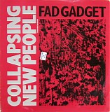 Fad Gadget - Collapsing New People