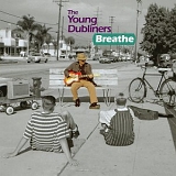 Young Dubliners - Breathe