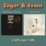 Zager & Evans - 2525 (Exordium & Terminus) (1969) /  Zager & Evans (1970)