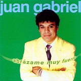 Juan Gabriel - Abrazame Muy Fuerte