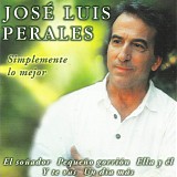JosÃ© Luis Perales - Simplemente lo mejor