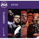 Styx - Classics Volume 15