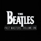 The Beatles - Past Masters, Vol. 1