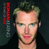 Ronan Keating - 10 Years Of Hits