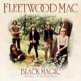 Fleetwood Mac - Black Magic The Best of the Early Years