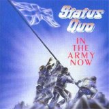Status Quo - In The Army Now