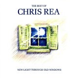 Chris Rea - New Light Through Old Windows