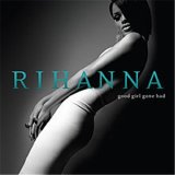 Rihanna - Good Girl Gone Bad