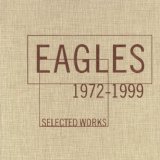 The Eagles - 1972-1999 Selected Works