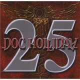 Doc Holliday - 25 - Absolutely Live